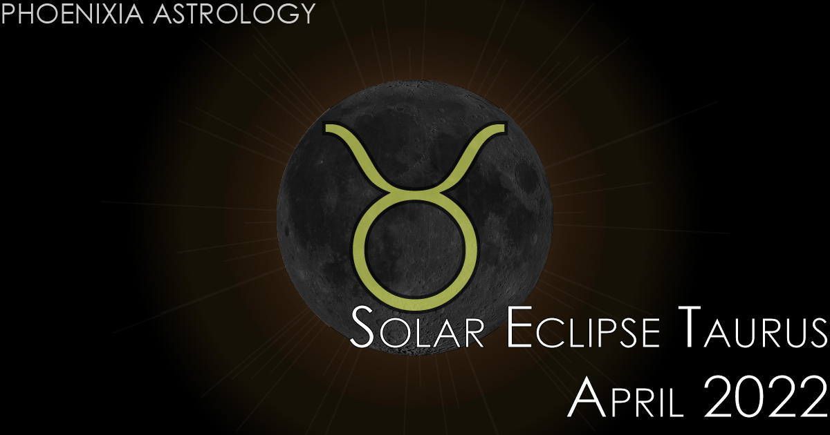 Solar Eclipse Taurus 2022